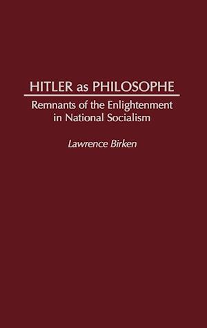 Hitler as Philosophe