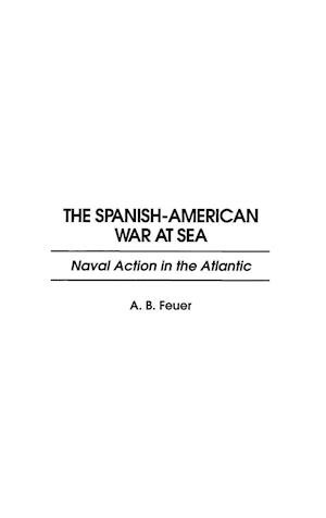 The Spanish-American War at Sea