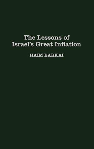 The Lessons of Israel's Great Inflation