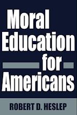 Moral Education for Americans