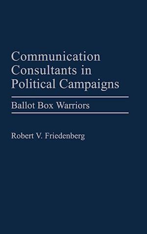 Communication Consultants in Political Campaigns