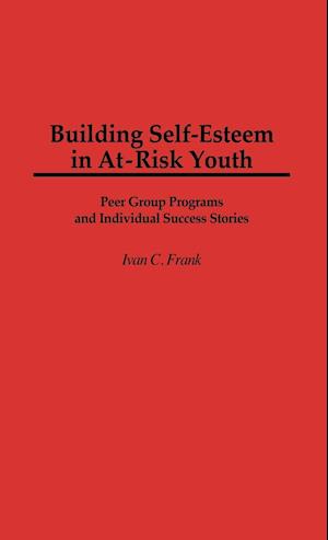 Building Self-Esteem in At-Risk Youth