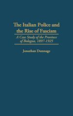 The Italian Police and the Rise of Fascism