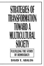 Strategies of Transformation Toward a Multicultural Society