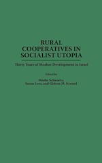 Rural Cooperatives in Socialist Utopia