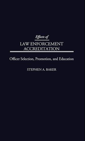 Effects of Law Enforcement Accreditation