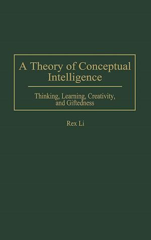 A Theory of Conceptual Intelligence