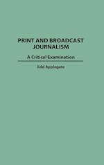 Print and Broadcast Journalism