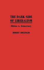 The Dark Side of Liberalism