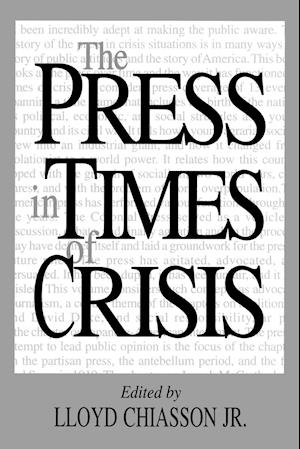 The Press in Times of Crisis