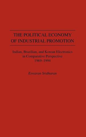 The Political Economy of Industrial Promotion