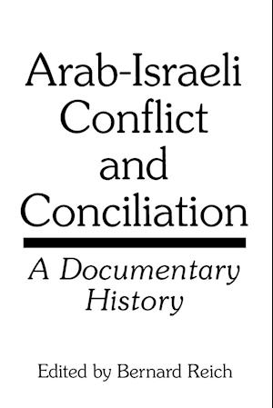 Arab-Israeli Conflict and Conciliation