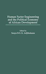 Human Factor Engineering and the Political Economy of African Development