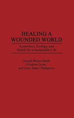 Healing a Wounded World