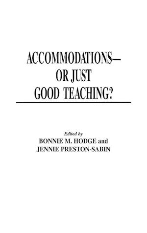 Accommodations -- Or Just Good Teaching?