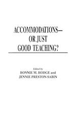 Accommodations -- Or Just Good Teaching?