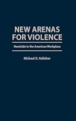 New Arenas For Violence