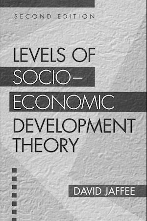 Levels of Socio-economic Development Theory, 2nd Edition