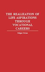 The Realization of Life Aspirations Through Vocational Careers