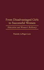 From Disadvantaged Girls to Successful Women