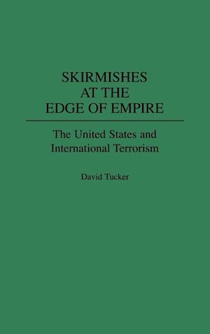 Skirmishes at the Edge of Empire