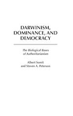 Darwinism, Dominance, and Democracy