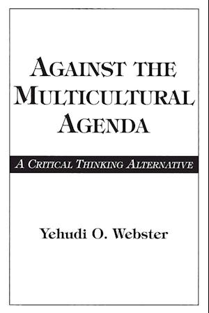 Against the Multicultural Agenda