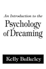 An Introduction to the Psychology of Dreaming