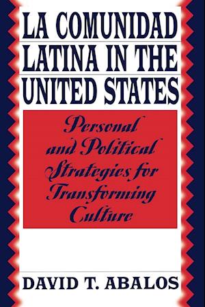 La Comunidad Latina in the United States