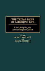 The Tribal Basis of American Life