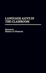 Language Alive in the Classroom