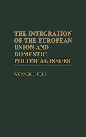 The Integration of the European Union and Domestic Political Issues