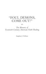 Foul Demons, Come Out!