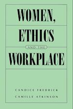 Women, Ethics and the Workplace