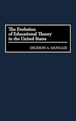 The Evolution of Educational Theory in the United States