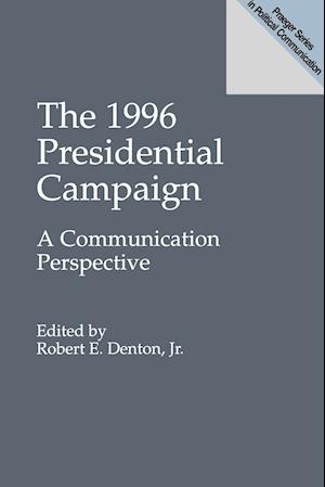 The 1996 Presidential Campaign