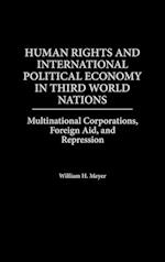 Human Rights and International Political Economy in Third World Nations