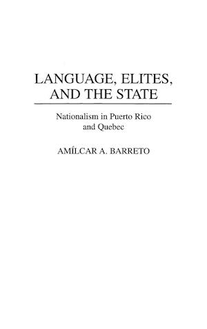 Language, Elites, and the State