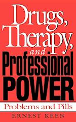 Drugs, Therapy, and Professional Power