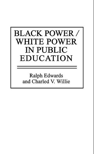 Black Power/White Power in Public Education