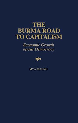 The Burma Road to Capitalism