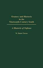 Oratory and Rhetoric in the Nineteenth-Century South