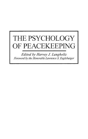 The Psychology of Peacekeeping