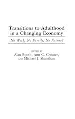Transitions to Adulthood in a Changing Economy