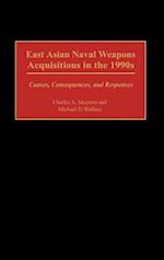 East Asian Naval Weapons Acquisitions in the 1990s