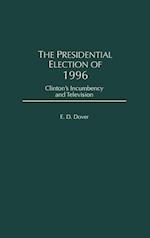 The Presidential Election of 1996