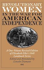 Revolutionary Women in the War for American Independence