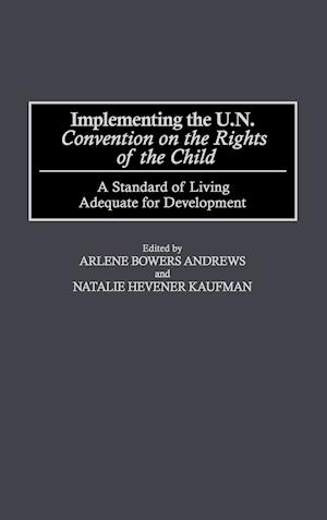 Implementing the UN Convention on the Rights of the Child