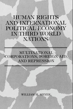 Human Rights and International Political Economy in Third World Nations