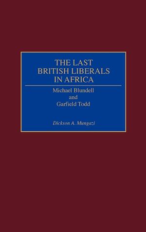 The Last British Liberals in Africa